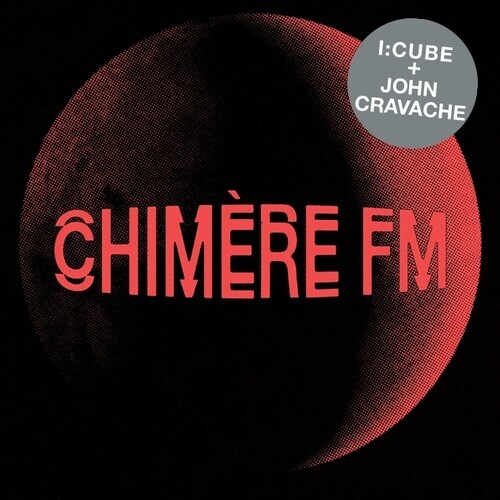 I:cube / Cravache,John - Chimere Fm [Новый виниловый альбом] Великобритания - Импорт
