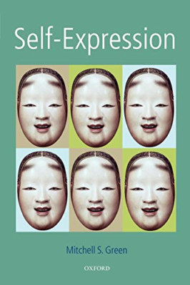 Self-Expression - Paperback NEW Mitchell S. Gre August 2011