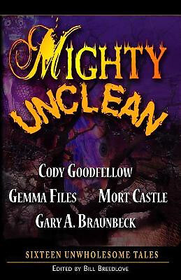 Mighty Unclean von Gemma Files - neue Kopie - 9780977968640