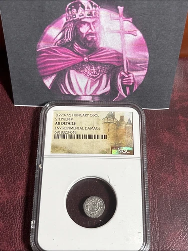 King Stephen V Hungary 1270-1272 Scarce Silver Obol NGC Cert AU   Details CC60