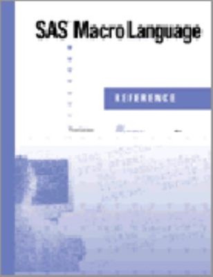 SAS Macro Language, Reference Paperback Sas