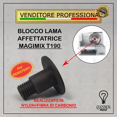 VITE DI BLOCCAGGIO LAMA AFFETTATRICE MAGIMIX T190 RICAMBIO 503390 VITE RICAMBIO