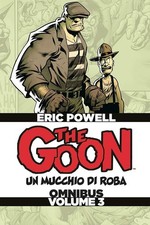 The Goon. Un mucchio di roba. Omnibus. Ediz. deluxe (Vol. 3) [Hardcover] Powell,
