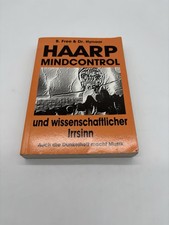 B. Free & Dr. Hynaar - Haarp Mindcontrol und wissenschaftlicher Irrsinn