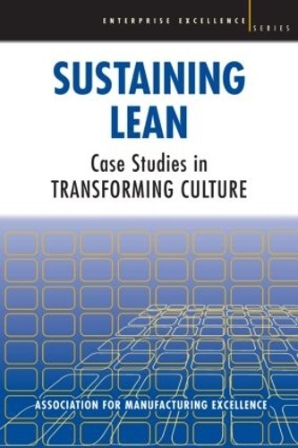Sustaining Lean: Case Studies in Transforming Culture by George Garber NEW - Image 3