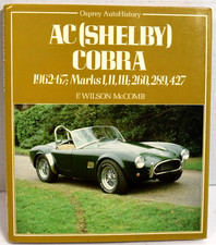 AC (Shelby) Cobra: 1962-67; Marks I, II, III; 260, 289, 427 (Osprey Autohistor..
