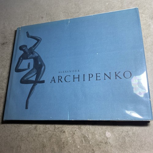 Artist Monograph: Alexander Archipenko 1976 Hardcover 1st Edition / MSR