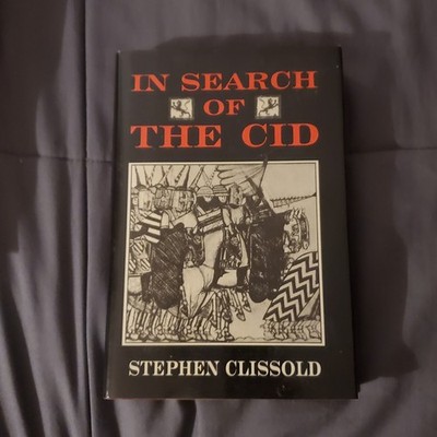 In Search of The Cid- Stephen Clissold- HB- Medieval Spanish History- 1994- B&N