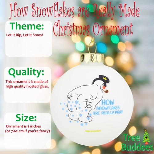 Tree Buddees Snowman Farting - How Snowflakes are Really Made! Glass Ornament - Picture 2 of 5
