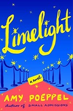 Limelight: A Novel by Poeppel, Amy