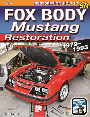 SA430 How to Ford Fox Body Mustang Restoration 1979-1993 Body Paint Interior