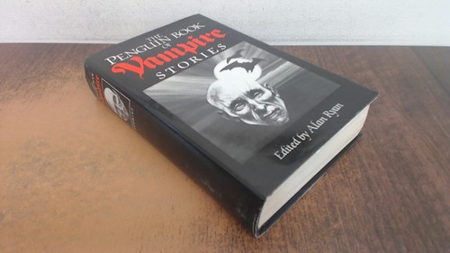 The Penguin Book of Vampire Stories, Alan Ryan, BCA, 1988, Hardco