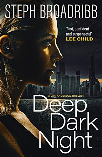 Deep Dark Night (Lori Anderson 4),Steph Broadribb