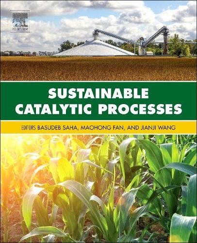 Sustainable Catalytic Processes - 9780444595676