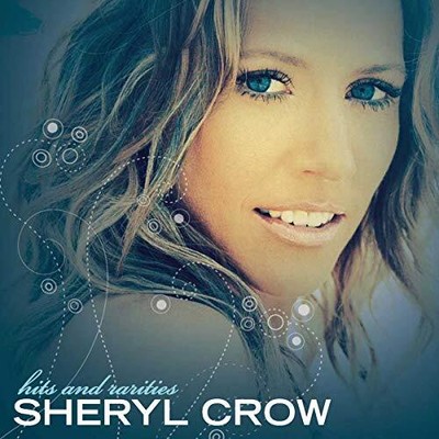 Sheryl Crow - Hits And Rarities [Australian Import] - Sheryl Crow CD PAVG The