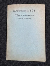 1924 THE OVERMAN by Upton Sinclair VG 4.0 Little Blue Book #594