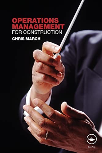 Operations Management for Construction,Chris March