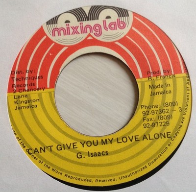 Gregory Isaacs - I Can't Give You My Love Alone (7'')