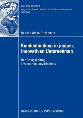 Kundenbindung in jungen, innovativen Unternehmen Daniela Alexa Brinkmann