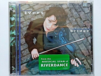 Crossing the Bridge by Eileen Ivers, CD, Celtic Fiddle, 1999,New, Factory Sealed