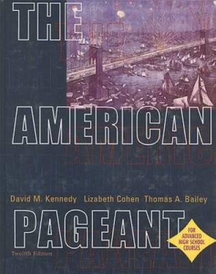 The American Pageant:  A History of the Republic, 12th Edition - VERY GOOD