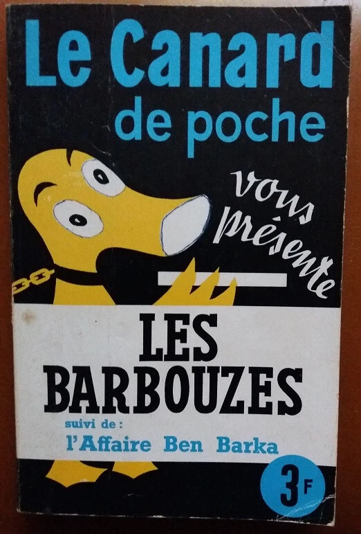 C1 Canard Enchaine LES BARBOUZES Affaire BEN BARKA 1966 Port Inclus France - Photo 1/1