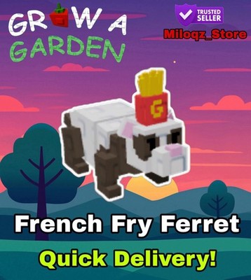 French Fry Ferret  | Grow A Garden   | Instant Delivery   | Cheap 