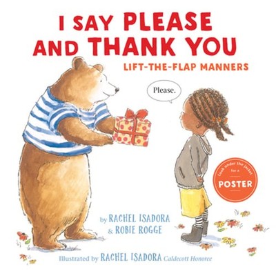 I Say Please and Thank You: Lift-The-Flap Manners by Robie Rogge: Used