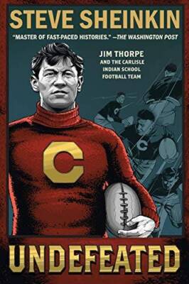Undefeated: Jim Thorpe and the Carlisle Indian School Football Team - VERY GOOD