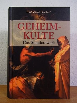 Geheimkulte. Das Standardwerk Peuckert, Will-Erich: