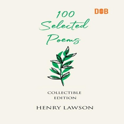 100 Selected Poems Henry Lawson Henry Lawson Paperback Repro Indi