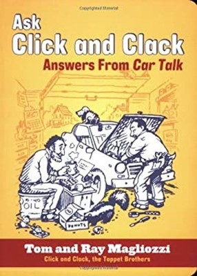 Ask Click and Clack : Answers from Car Talk Paperback Tom Maglioz