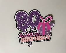 Happy 80th Birthday Scrapbook Title Handmade Paper Pieced Die Cut 80