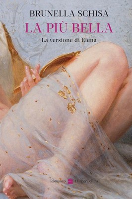 Brunella Schisa | La più bella. La versione di Elena | Taschenbuch | Italienisch