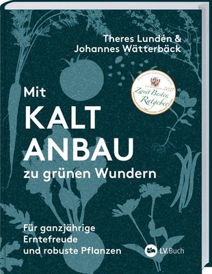 Johannes Wätterbäck Mit Kaltanbau zu grünen Wundern