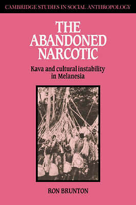 The Abandoned Narcotic Kava and Cultural Instability in Melanesia Brunton
