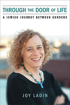Through the Door of Life A Jewish Journ Joy Ladin Paperback