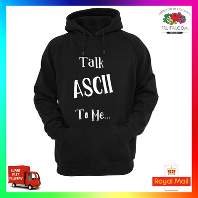 Talk ASCII To Me Hoody Kapuzenpullover lustig Computer Entwickler Programmierer IT Coder cool
