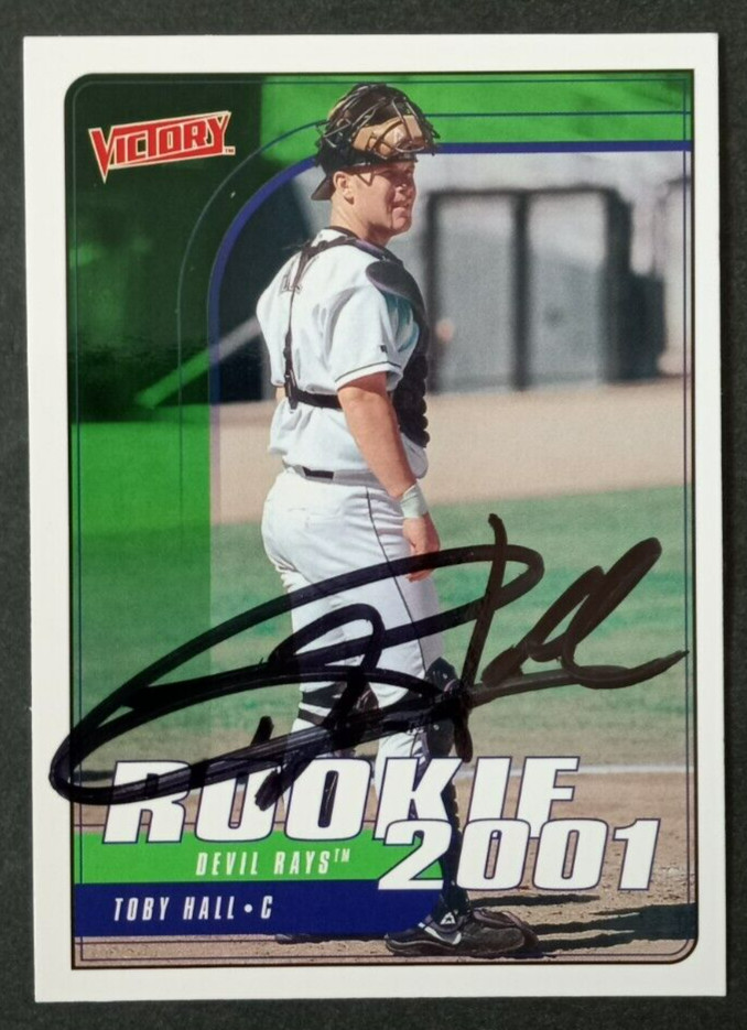 2001 Upper Deck ( VICTORY ) SIGNED: Toby Hall, DEVIL RAYS #587