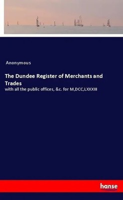 Anonymous | The Dundee Register of Merchants and Trades | Taschenbuch | Englisch