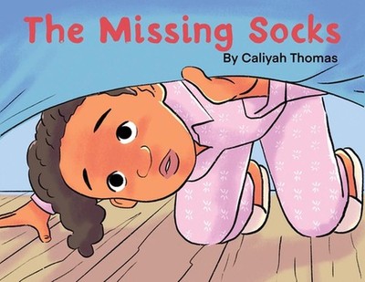 The Missing Socks by Caliyah Thomas (English) Paperback Book