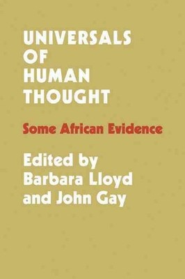 Universals of Human Thought: Some African Evidence by Barbara Bloom Lloyd (Engli