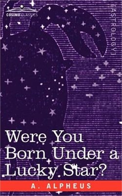 Were You Born Under a Lucky Star? (Paperback or Softback)