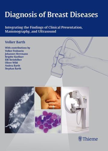 Diagnosis of Breast Diseases : Integrating the Findings of Clinical ...