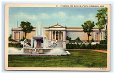 Postcard Fountain and Museum of Art Cleveland Ohio Linen Posted