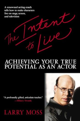 The Intent to Live: Achieving Your True Potential as an - Paperback NEW Moss, La