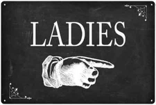 Ladies…Right Arrow Funny Bathroom Gift  Metal Sign 108120061029
