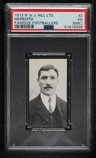 1912 R & J Hill Nyasa Famous Footballers Tobacco Billy Meredith #2 PSA 3 3q4