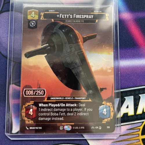 Star Wars Unlimited Jump To Lightspeed FETT's FIRESPRAY Serialized 6/250