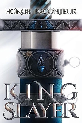 Kingslayer By Honor Raconteur - New Copy - 9781541157309